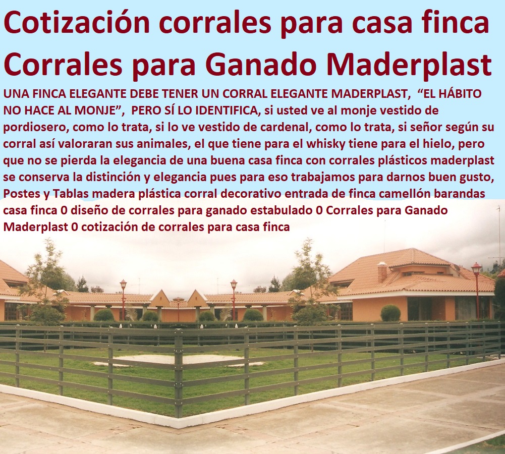 Medidas De Corrales Y Vaqueras Establos de lujo Corral Decorativo Maderplast 0 corrales para ganado lechero 0 medidas de una vaquera con corral 0 puertas para corrales de ganado 0 manual de mangas y corrales 0 Corrales, Establos De Ganado, Mangas De Coleo, Corral Caballerizas, Pesebreras De Caballos, Plaza Toros, Brete Ganadero, Apretaderos Embarcaderos, Postes Tablas, Polines Varetas, Horcones Madera Plástica, corrales ganaderos 00 Medidas De Corrales Y Vaqueras Establos de lujo Corral Decorativo Maderplast 0 corrales para ganado lechero 0 medidas de una vaquera con corral 0 puertas para corrales de ganado 0 manual de mangas y corrales 0 corrales ganaderos 00